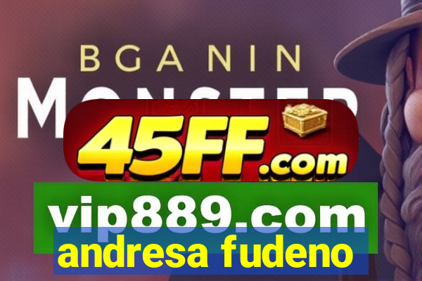 andresa fudeno